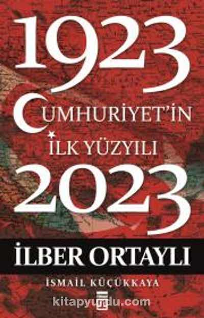 Cumhuriyetin İlk Yüzyılı