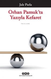 Orhan Pamuk’ta Yazıyla Kefaret