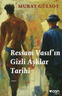 Ressam Vasıfın Gizli Aşklar Tarihi