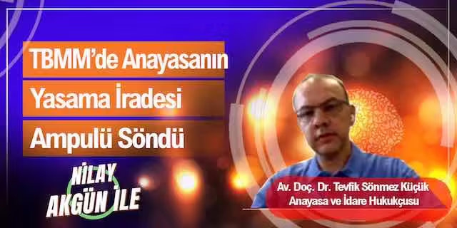 TBMM’de Anayasanın Yasama İradesi Ampulü Söndü